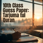 10th class Tarjuma Tul Quran guess paper 2026
